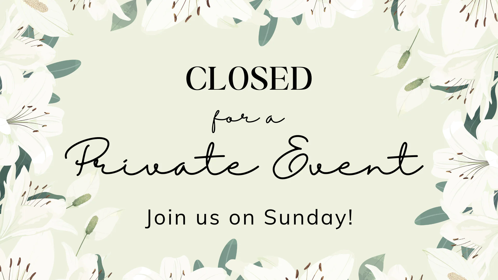 Closed for a Private Event